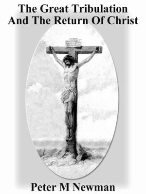 cover image of The Great Tribulation and the Return of Christ